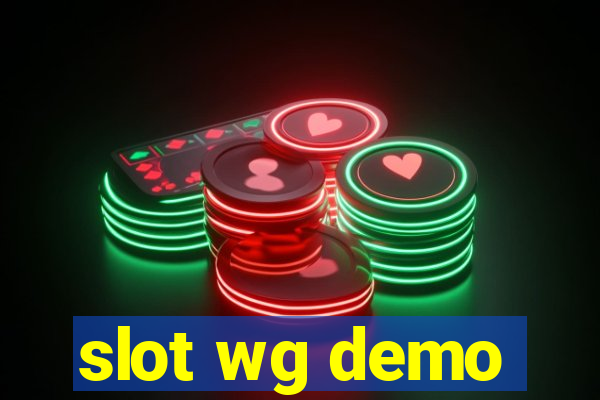 slot wg demo